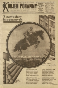Kurjer Poranny : tygodniowy dodatek ilustrowany do R. 55, No 163 (14 czerwca 1931)