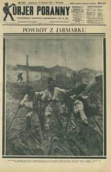 Kurjer Poranny : tygodniowy dodatek ilustrowany do R. 55, No 345 (13 grudnia 1931)