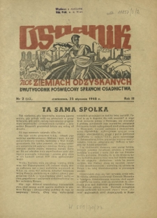 Osadnik na Ziemiach Odzyskanych : dwutygodnik poświęcony sprawom osadnictwa. R. 3, nr 2=33 (25 stycznia 1948)