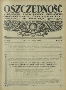 Oszczędność : tygodnik poświęcony sprawie organizacji oszczędności w Polsce. R. 2, nr 7 (21 lutego 1926)