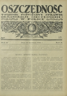 Oszczędność : tygodnik poświęcony sprawie organizacji oszczędności w Polsce. R. 2, nr 15 (18 kwietnia 1926)
