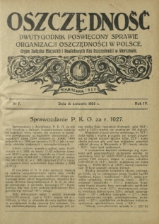 Oszczędność : dwutygodnik poświęcony sprawie organizacji oszczędności w Polsce. R. 4, nr 7 (15 kwietnia 1928)