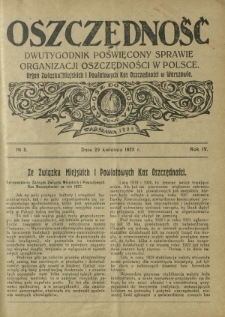 Oszczędność : dwutygodnik poświęcony sprawie organizacji oszczędności w Polsce. R. 4, nr 8 (29 kwietnia 1928)