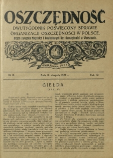 Oszczędność : dwutygodnik poświęcony sprawie organizacji oszczędności w Polsce. R. 4, nr 15 (15 sierpnia 1928)