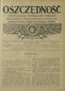 Oszczędność : dwutygodnik poświęcony sprawie organizacji oszczędności w Polsce. R. 4, nr 16 (31 sierpnia 1928)
