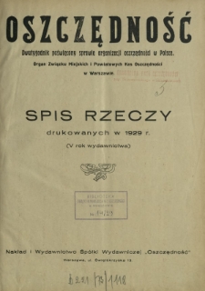 Oszczędność : dwutygodnik poświęcony sprawie organizacji oszczędności w Polsce.Spis rzeczy drukowanych w R. 5 (1929)