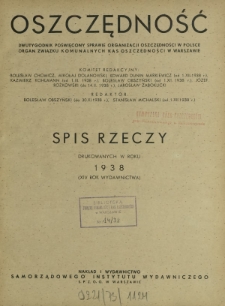 Oszczędność : dwutygodnik poświęcony sprawie organizacji oszczędności w Polsce. Spis rzeczy drukowanych w R.14 (1938)