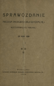 Sprawozdanie Prezesa Prokuratorii Generalnej Rzeczypospolitej Polskiej za Rok 1929