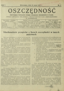 Oszczędność : dwutygodnik poświęcony sprawie organizacji oszczędności w Polsce. R. 7, nr 9 (15 maja 1931)