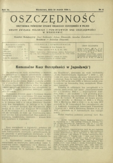Oszczędność : dwutygodnik poświęcony sprawie organizacji oszczędności w Polsce. R. 10, nr 6 (31 marca 1934)