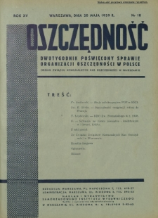 Oszczędność : dwutygodnik poświęcony sprawie organizacji oszczędności w Polsce. R. 15, nr 10 (20 maja 1939)