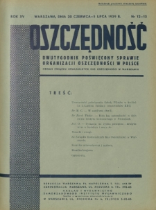 Oszczędność : dwutygodnik poświęcony sprawie organizacji oszczędności w Polsce. R. 15, nr 12-13 (20 czerwca-5 lipca 1939)