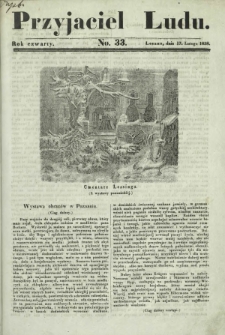 Przyjaciel Ludu : czyli tygodnik potrzebnych i pożytecznych wiadomości. R. 4, No 33 (17 lutego 1838)