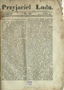 Przyjaciel Ludu : czyli tygodnik potrzebnych i pożytecznych wiadomości. R. 11, No 22 (29 listopada 1844)