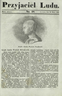 Przyjaciel Ludu : czyli tygodnik potrzebnych i pożytecznych wiadomości. R. 5, No 38 (23 marca 1839)