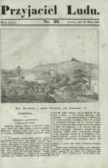 Przyjaciel Ludu : czyli tygodnik potrzebnych i pożytecznych wiadomości. R. 5, No 39 (30 marca 1839)