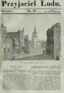 Przyjaciel Ludu : czyli tygodnik potrzebnych i pożytecznych wiadomości. R. 6, No 20 (16 listopada 1839)
