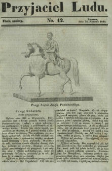 Przyjaciel Ludu : czyli tygodnik potrzebnych i pożytecznych wiadomości. R. 6, No 42 (18 kwietnia 1840)
