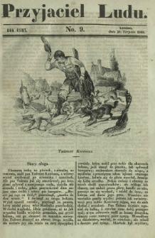 Przyjaciel Ludu : czyli tygodnik potrzebnych i pożytecznych wiadomości. R. 8, No 9 (28 sierpnia 1841)