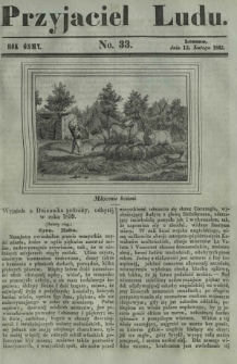 Przyjaciel Ludu : czyli tygodnik potrzebnych i pożytecznych wiadomości. R. 8, No 33 (12 lutego 1842)