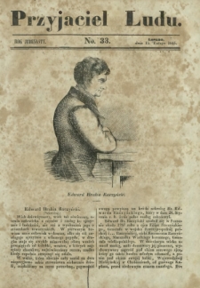 Przyjaciel Ludu : czyli tygodnik potrzebnych i pożytecznych wiadomości. R. 11, No 33 (15 lutego 1845)