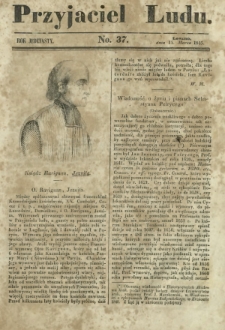 Przyjaciel Ludu : czyli tygodnik potrzebnych i pożytecznych wiadomości. R. 11, No 37 (15 marca 1845)