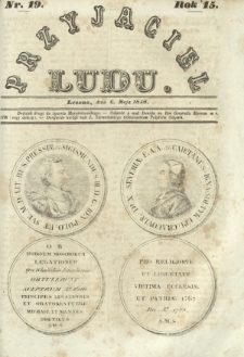 Przyjaciel Ludu : czyli tygodnik potrzebnych i pożytecznych wiadomości. R. 15, Nr 19 (6 maja 1848)