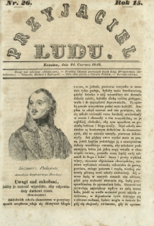 Przyjaciel Ludu : czyli tygodnik potrzebnych i pożytecznych wiadomości. R. 15, Nr 26 (24 czerwca 1848)