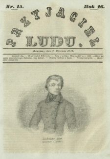 Przyjaciel Ludu : czyli tygodnik potrzebnych i pożytecznych wiadomości. R. 16, Nr 15 (1 września 1849)