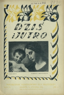 Dziś i Jutro : miesięcznik ilustrowany dla młodzieży R. 6, Nr 5 (15 stycznia 1930)