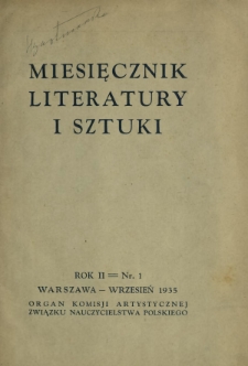 Miesięcznik Literatury i Sztuki : organ Komisji Artystycznej Związku Nauczycielstwa Polskiego R. 2, Nr 1 (wrzesień 1935)