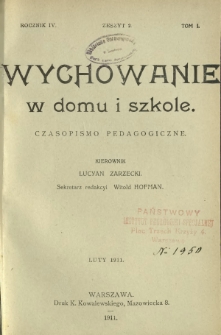 Wychowanie w Domu i Szkole : czasopismo pedagogiczne. R. 4, T. 1, z. 2 (luty 1911)