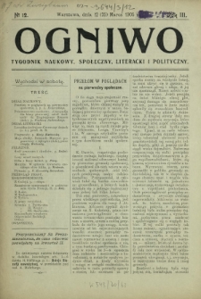 Ogniwo : tygodnik naukowy, społeczny, literacki i polityczny. R. 3, Nr 12 (12/25 marca 1905)