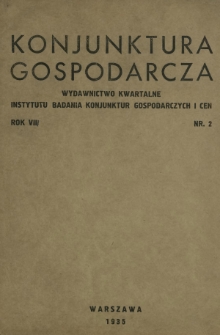 Konjunktura Gospodarcza : wydawnictwo kwartalne Instytutu Badania Konjunktur Gospodarczych i Cen. R. 8 (1935), nr 2