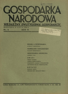 Gospodarka Narodowa : niezależny dwutygodnik gospodarczy. R. 6, nr 6 (15 marca 1936)