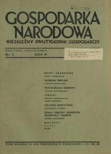 Gospodarka Narodowa : niezależny dwutygodnik gospodarczy. R. 6, nr 7 (1 kwietnia 1936)