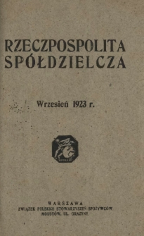 Rzeczpospolita Spółdzielcza : organ Związku Polskich Stowarzyszeń Spożywców R. 3, Nr 9 (wrzesień 1923)