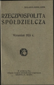 Rzeczpospolita Spółdzielcza : organ Związku Polskich Stowarzyszeń Spożywców R. 4, Nr 9 (wrzesień 1924)
