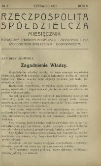 Rzeczpospolita Spółdzielcza : organ Związku Polskich Stowarzyszeń Spożywców R. 5, Nr 6 (czerwiec 1925)