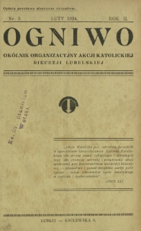 Ogniwo : okólnik organizacyjny Akcji Katolickiej Diecezji Lubelskiej R. 2, Nr 2 (luty 1934)