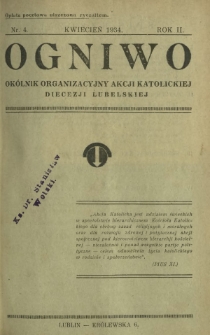 Ogniwo : okólnik organizacyjny Akcji Katolickiej Diecezji Lubelskiej R. 2, Nr 4 (kwiecień 1934)