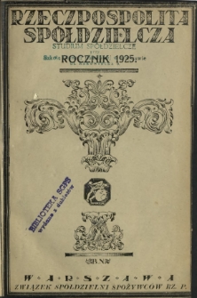 Rzeczpospolita Spółdzielcza : organ Związku Polskich Stowarzyszeń Spożywców R. 5 (1925)