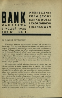 Bank : miesięcznik poświęcony bankowości i zagadnieniom finansowym. R. 4, nr 1 (styczeń 1936)
