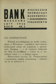 Bank : miesięcznik poświęcony bankowości i zagadnieniom finansowym. R. 4, nr 2 (luty 1936)