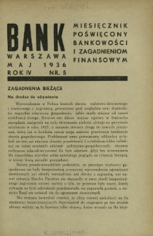 Bank : miesięcznik poświęcony bankowości i zagadnieniom finansowym. R. 4, nr 5 (maj 1936)