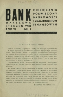 Bank : miesięcznik poświęcony bankowości i zagadnieniom finansowym. R. 6, nr 1 (styczeń 1938)