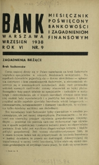 Bank : miesięcznik poświęcony bankowości i zagadnieniom finansowym. R. 6, nr 9 (wrzesień 1938)