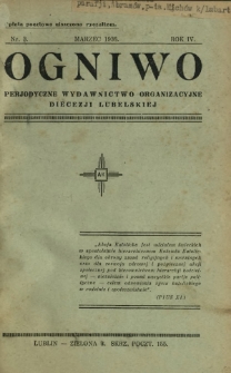Ogniwo : perjodyczne wydawnictwo organizacyjne diecezji Lubelskiej R. 4, Nr 3 (marzec 1936)