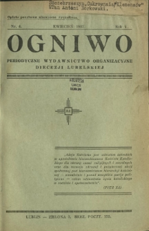 Ogniwo : periodyczne wydawnictwo organizacyjne Diecezji Lubelskiej R. 5, Nr 4 (kwiecień 1937)