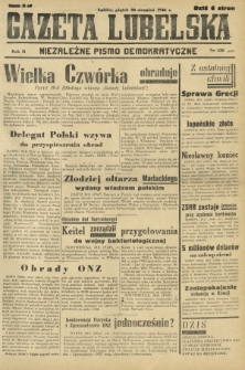 Gazeta Lubelska : niezależne pismo demokratyczne. R. 2, nr 238=547 (30 sierpień 1946)